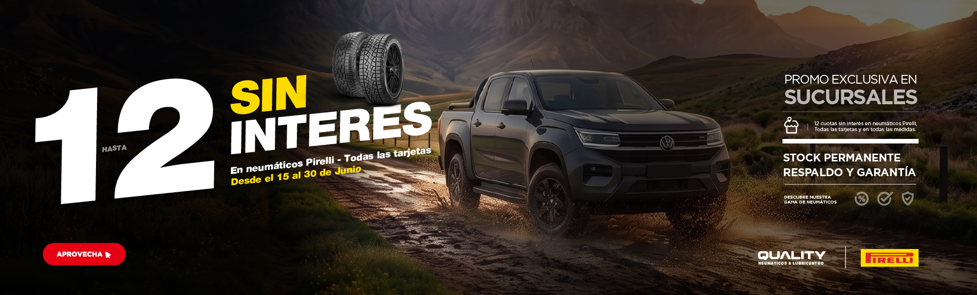 Promoción Pirelli en Quality Neumáticos: hasta 12 cuotas sin interés en neumáticos Pirelli para todas las tarjetas. Imagen de camioneta Toyota Hilux en camino rural con neumáticos Pirelli destacados.
